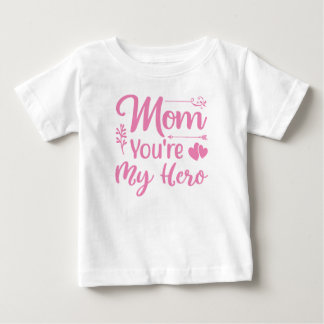 Camiseta De Bebé Mamá, eres mi heroína bebé niñas camiseta