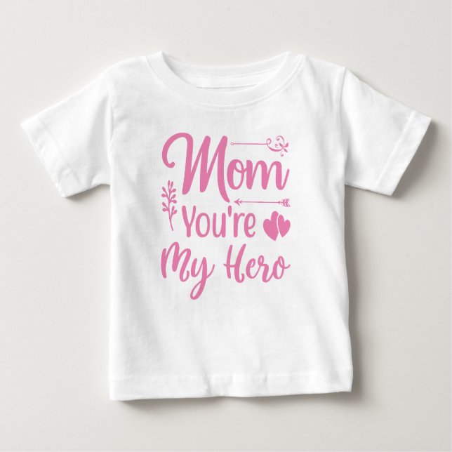 Camiseta De Bebé Mamá, eres mi heroína bebé niñas camiseta (Anverso)