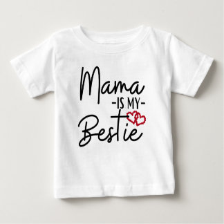 CAMISETA DE BEBÉ MAMA ES MI BESTIE