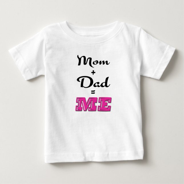 Camiseta De Bebé Mamá + papá = ME (Anverso)