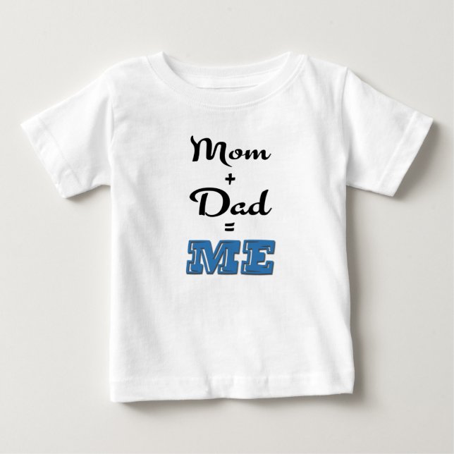 Camiseta De Bebé Mamá + papá = ME (Anverso)