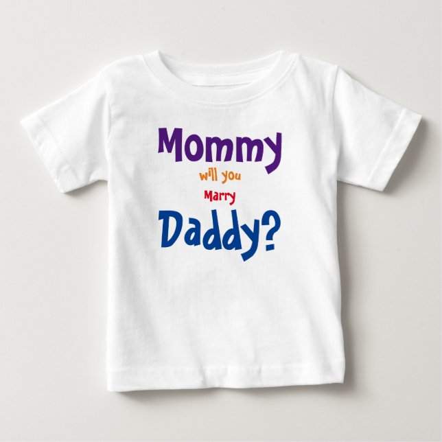 Camiseta De Bebé Mamá te casarás con papá (Anverso)
