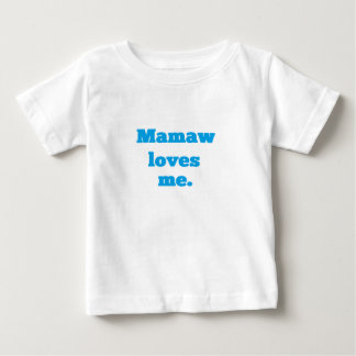 Camiseta De Bebé Mamaw Me Ama!