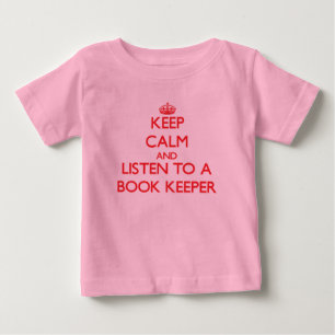 Camiseta De Bebé Mantén la calma y escucha a un encargado del libro