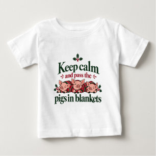 Camiseta De Bebé Mantén la Calma y Pasa los Cerdos en Mantas de Nav