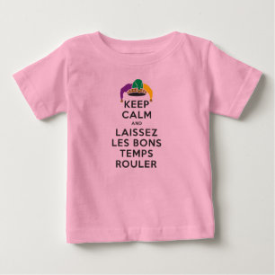 CAMISETA DE BEBÉ MANTENER CALMA Y LAISSEZ LES BONS TEMPS ROULER