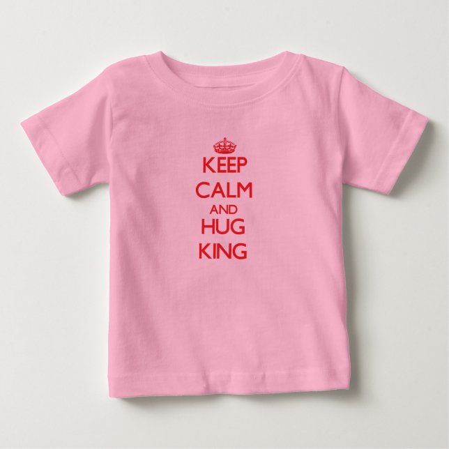Camiseta De Bebé Mantener la calma y abrazar al rey (Anverso)