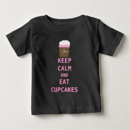 CAMISETA DE BEBÉ MANTENER LA CALMA Y COMER CUPCAKES