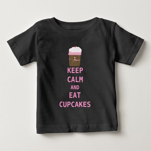 CAMISETA DE BEBÉ MANTENER LA CALMA Y COMER CUPCAKES (Anverso)