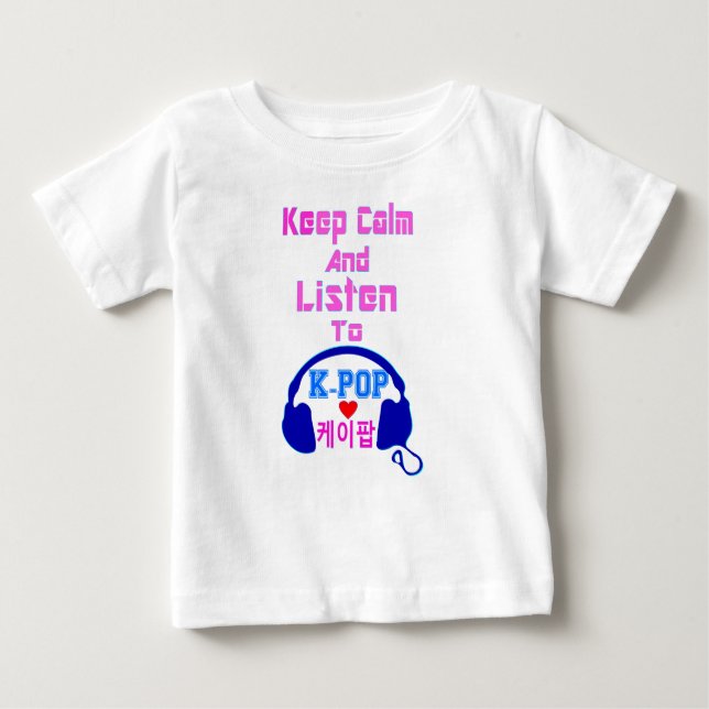 Camiseta De Bebé ♥ Mantenga la calma y escuche al niño pequeño de K (Anverso)