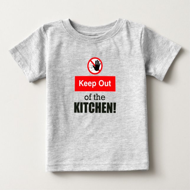 Camiseta De Bebé Manténgase fuera de la cocina. (Anverso)