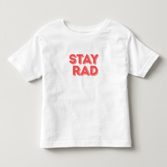 Camiseta De Bebé Mantente Radical (Anverso)