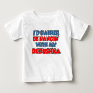 Camiseta De Bebé Más Bien Colgar Con Dedushka