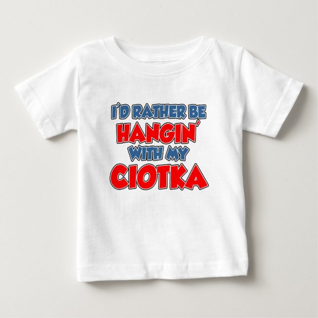 Camiseta De Bebé Más bien estar con Ciotka (Anverso)