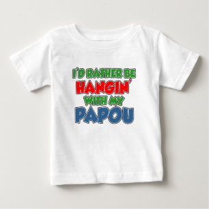 Camiseta De Bebé Más bien estar con Papou