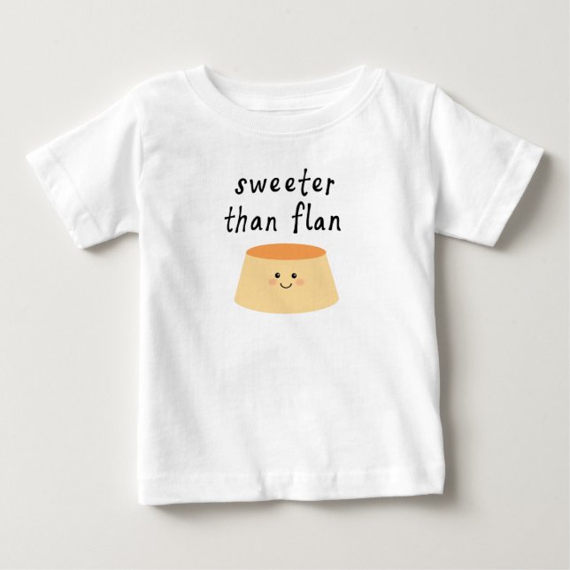 Camiseta De Bebé Más dulce que Flan Shirt (Anverso)
