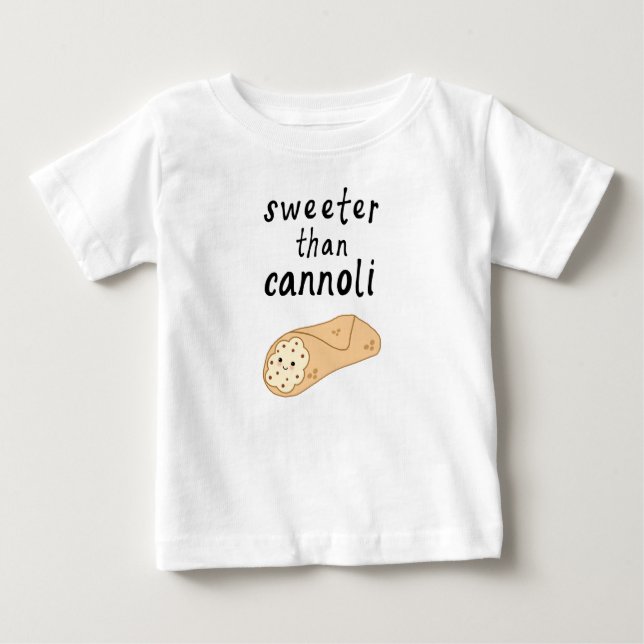 Camiseta De Bebé Más dulce que la camiseta bebé cannoli (Anverso)