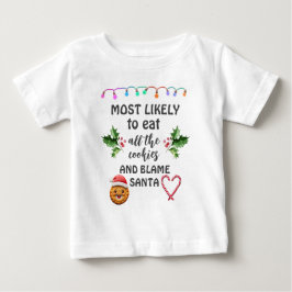 Camiseta De Bebé Más Probable Que Se Coma Todas Las Galletas Y Le E