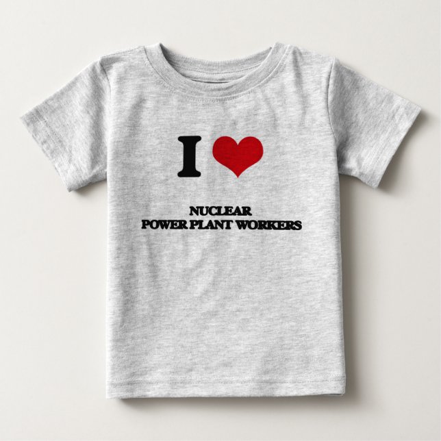 Camiseta De Bebé Me encantan los trabajadores de las centrales nucl (Anverso)