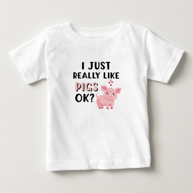 Camiseta De Bebé Me Gustan Los Cerdos. (Anverso)