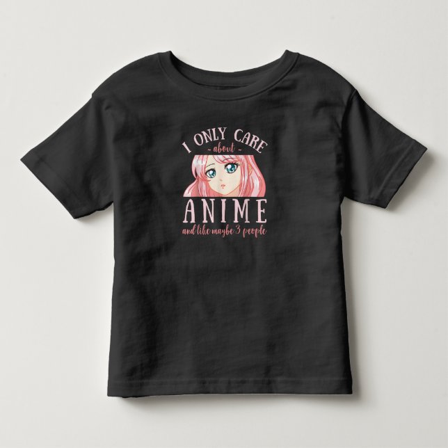 Camiseta De Bebé Me Importa Solo Anime Y Quizás 3 Personas (Anverso)