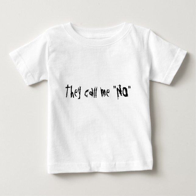 Camiseta De Bebé Me llaman "NO " (Anverso)