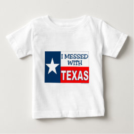 Camiseta De Bebé Me Metí Con Texas