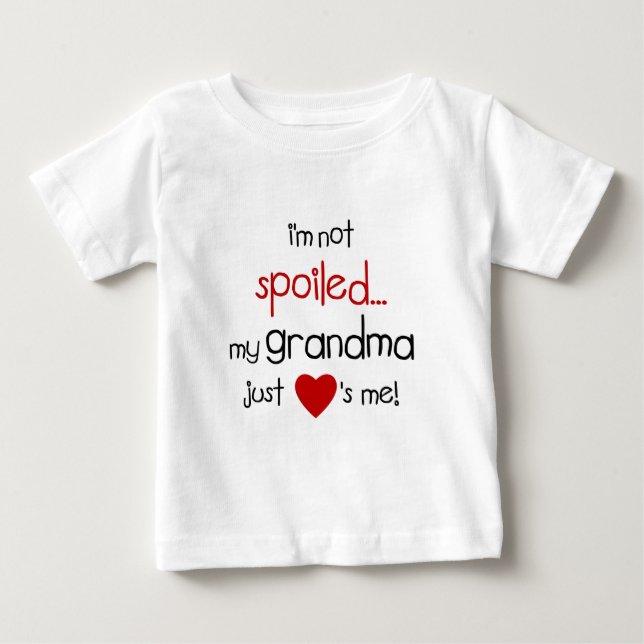 Camiseta De Bebé Me no estropean… ¡Mi abuela apenas me ama! (Anverso)