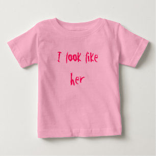 Camiseta De Bebé Me parezco a ella