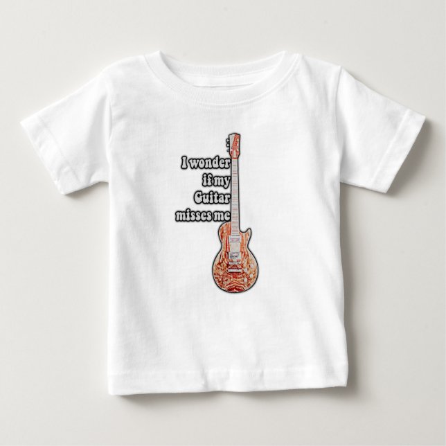 Camiseta De Bebé Me pregunto si mi guitarra me extraña. (Anverso)