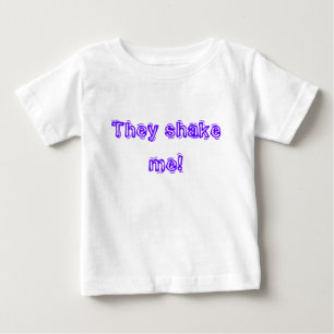 Camiseta De Bebé ¡Me sacuden!