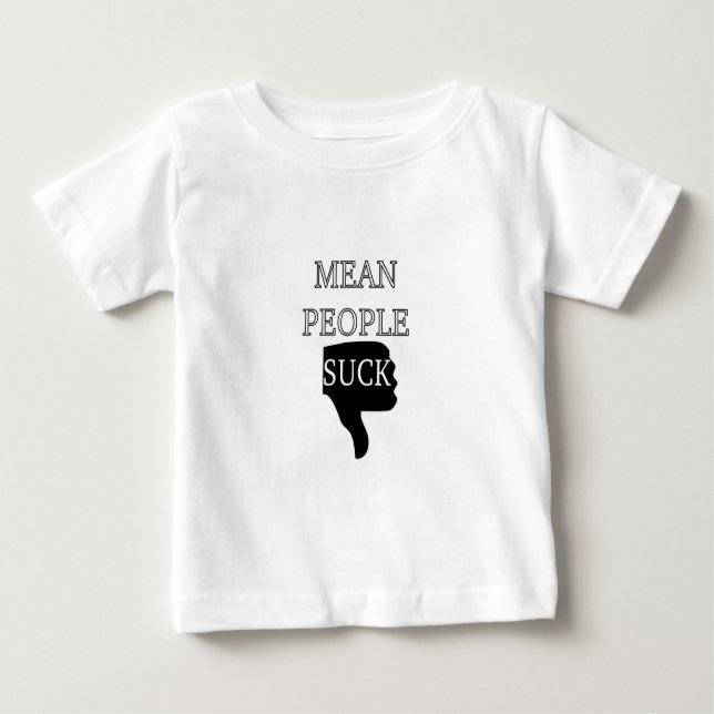 Camiseta De Bebé Mean People Suck (Anverso)