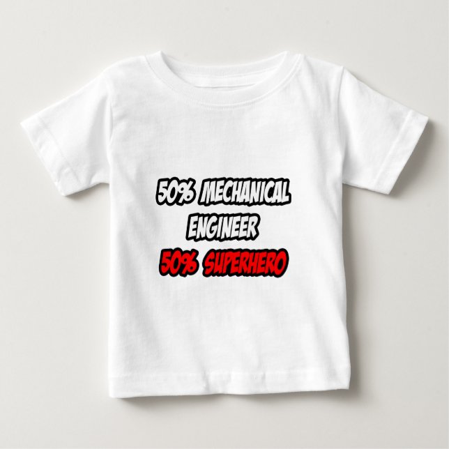 Camiseta De Bebé Medio Ingeniero Mecánico... mitad Superhéroe (Anverso)