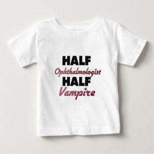 Camiseta De Bebé Medio vampiro del medio oftalmólogo