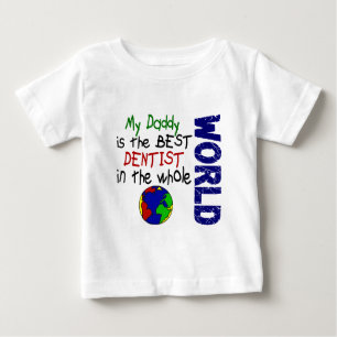 Camiseta De Bebé Mejor Dentista En El Mundo 2 (Papi)