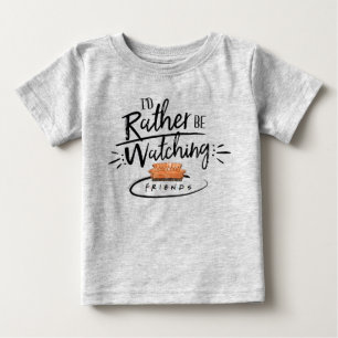 Camiseta De Bebé Mejor estuviera viendo FRIENDS™