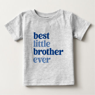 Camiseta De Bebé Mejor Hermano Pequeño Nunca Gris con Blue Text Boy