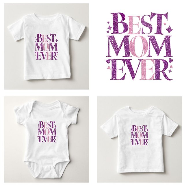 Camiseta De Bebé Mejor Mamá Elegante De Moda (best mom ever Baby T-Shirt Trendy Typography)