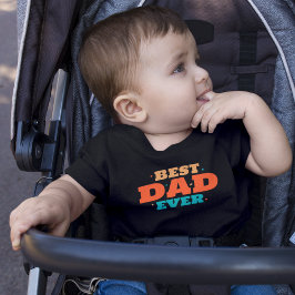 Camiseta De Bebé Mejor Papá Nunca