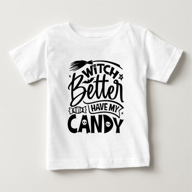 Camiseta De Bebé Mejor Que La Bruja Tenga Mi Vela (Anverso)