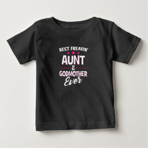 Camiseta De Bebé Mejor Tía Freakin Y Madrina Nunca