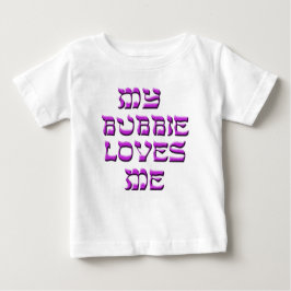 Camiseta De Bebé Mi Bubbie me ama