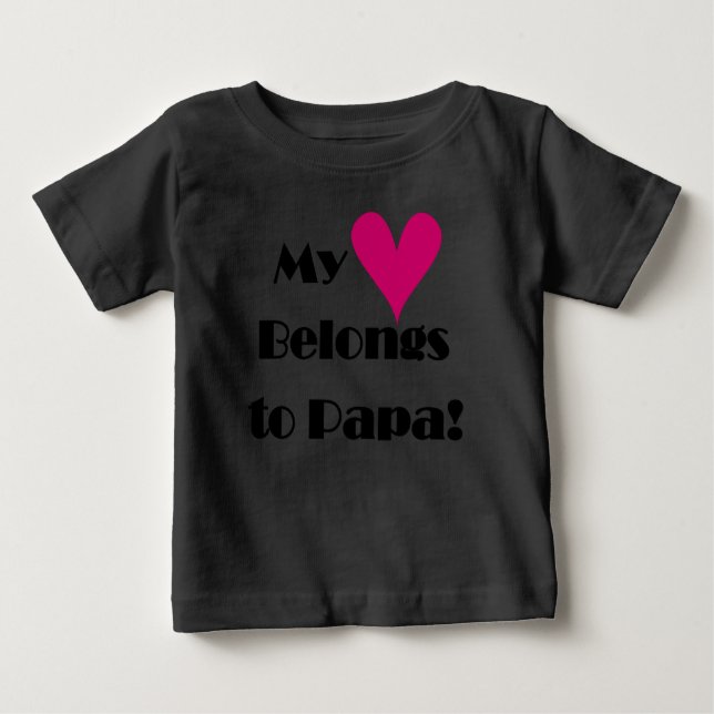 Camiseta De Bebé Mi corazón le pertenece a papá (Anverso)