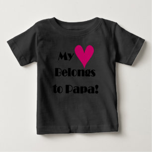 Camiseta De Bebé Mi corazón pertenece a la papá