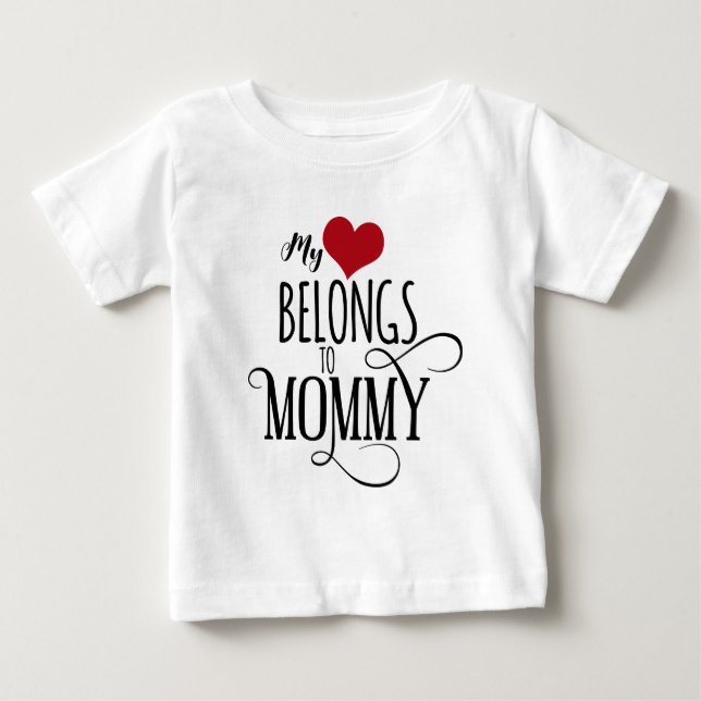 Camiseta De Bebé Mi corazón pertenece a mamá (Anverso)
