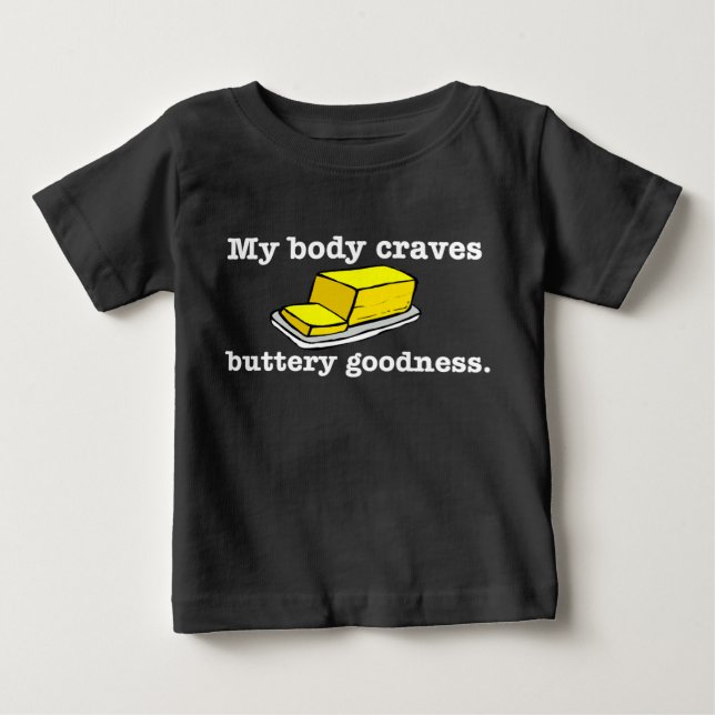 Camiseta De Bebé Mi CUERPO anhela calidad MANTECOSA (Anverso)