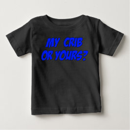 Camiseta De Bebé ¿Mi Cuna o la Tuya? Ropa Divertida para Bebés