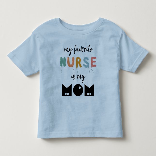 Camiseta De Bebé Mi Enfermera Favorita Es Mi Mamá Cuta Personalizad (Anverso)