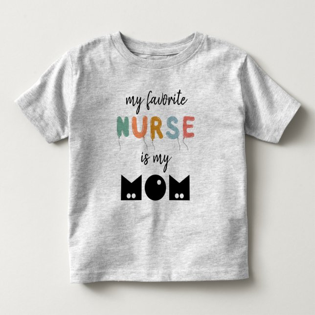 Camiseta De Bebé Mi Enfermera Favorita Es Mi Mamá Cuta Personalizad (Anverso)