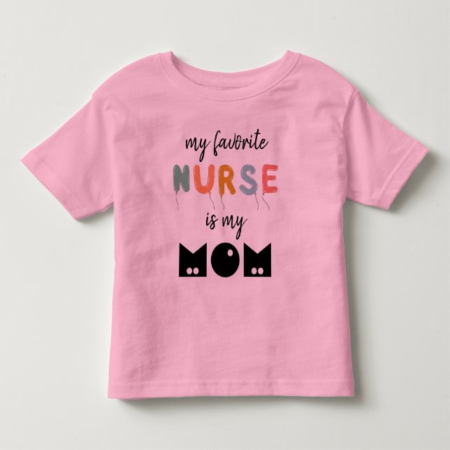 Camiseta De Bebé Mi Enfermera Favorita Es Mi Mamá Cuta Personalizad (Anverso)